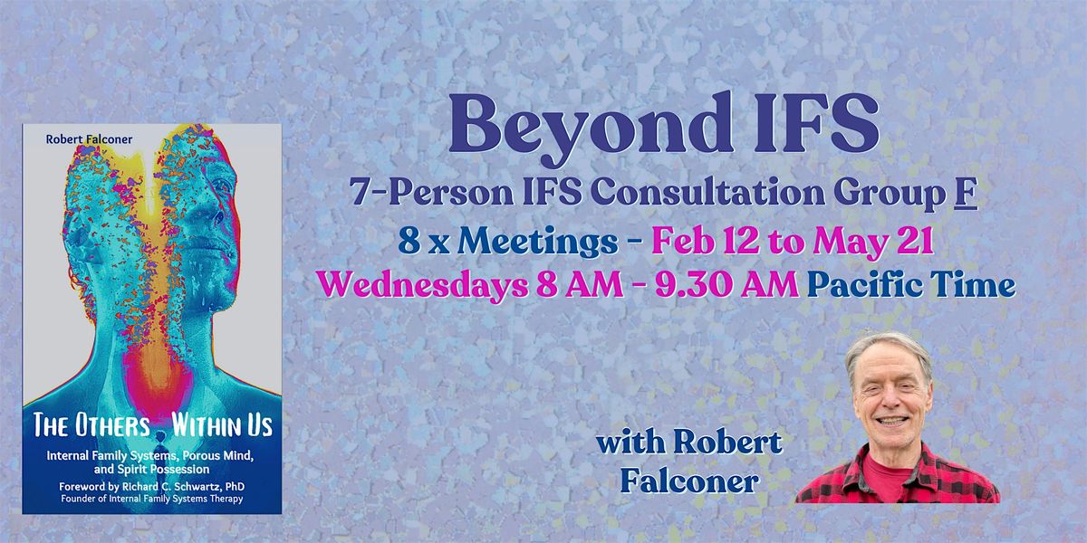 Beyond IFS Small Consult Group F - 8 Sessions