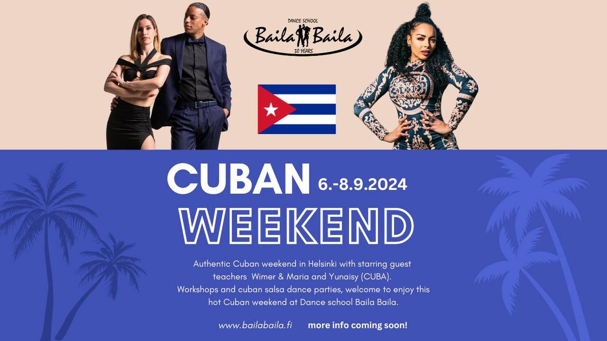 Baila Baila Cuban Weekend 6.-8.9.!