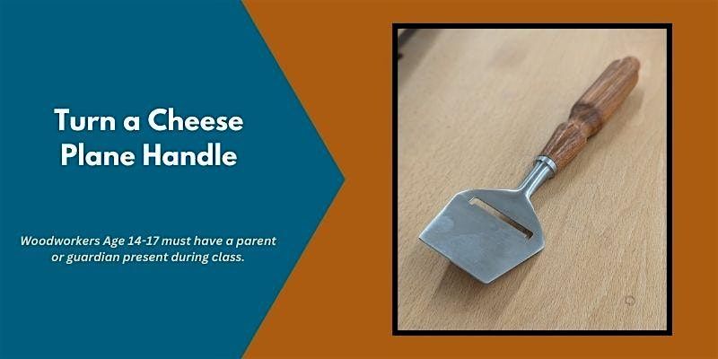 Cheese Plane\/Knife Handle Turning