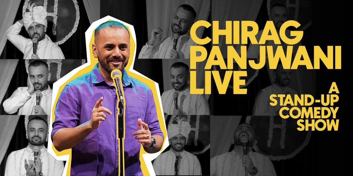 Chirag Panjwani Live - A Stand up Comedy show