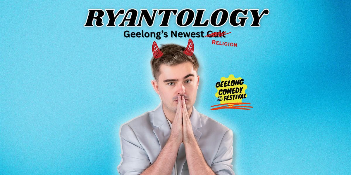 Ryantology: Geelong's Newest Cult