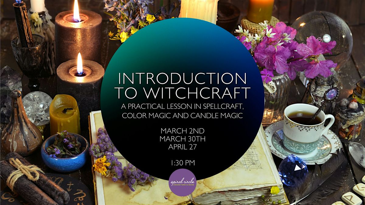 Introduction to Witchcraft: Spellcraft, Color Magic, and Candle Magic