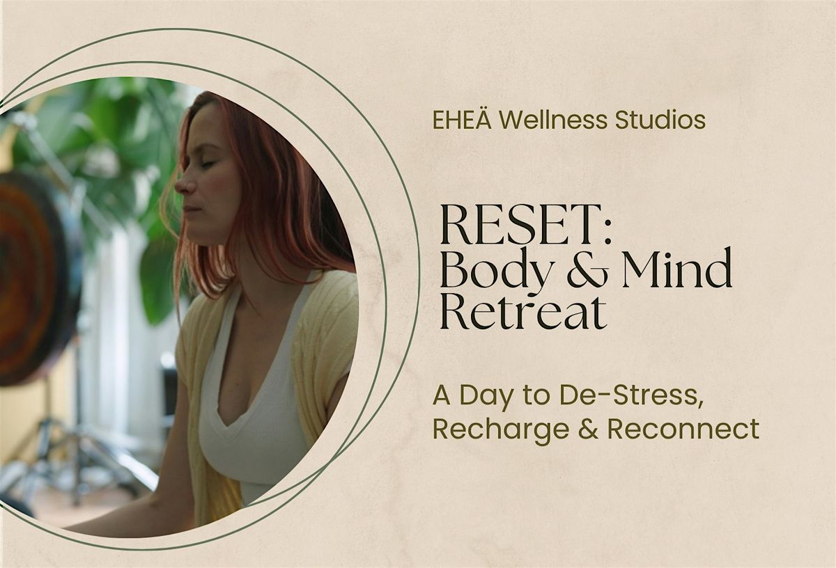 RESET:  Body & Mind Retreat