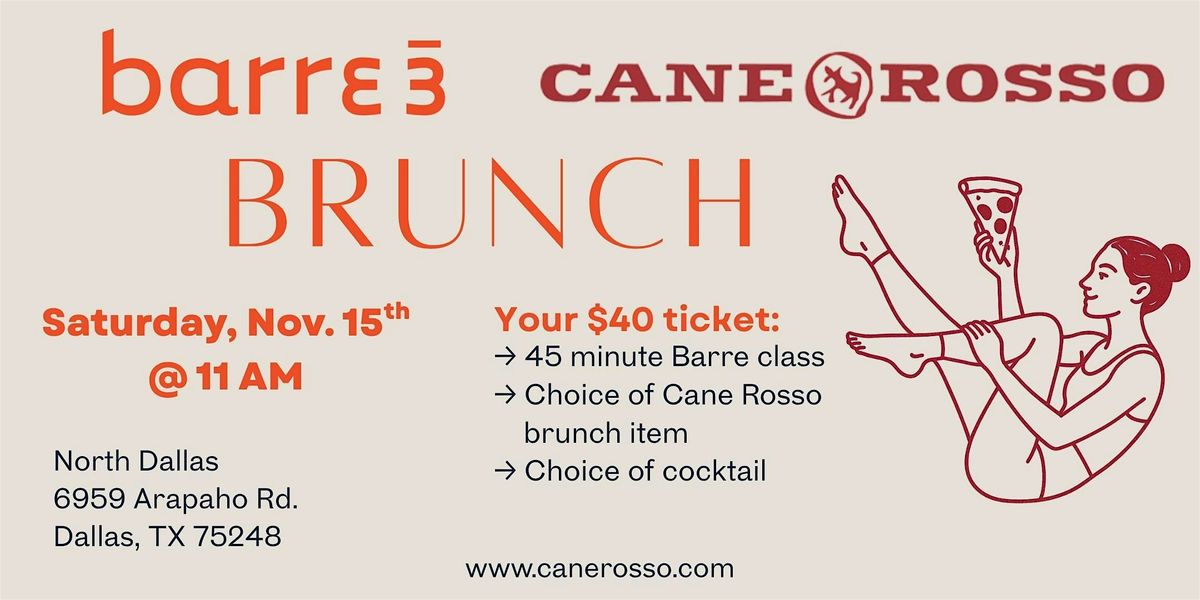 barre3 + Brunch at Cane Rosso