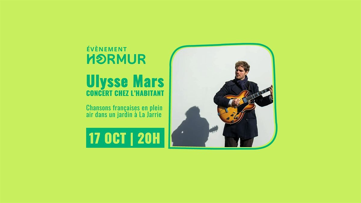 Concert chez l\u2019habitant avec Ulysse Mars