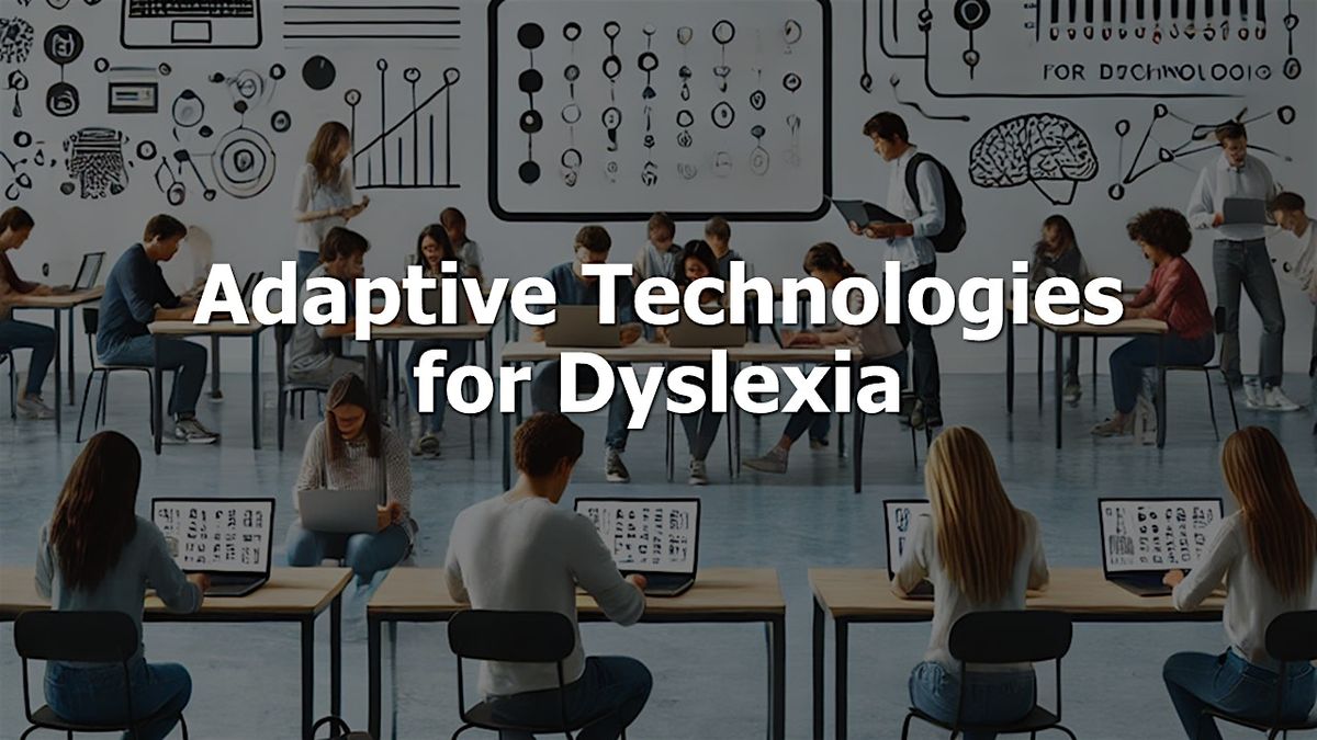 Adaptive Technologies for Dyslexia