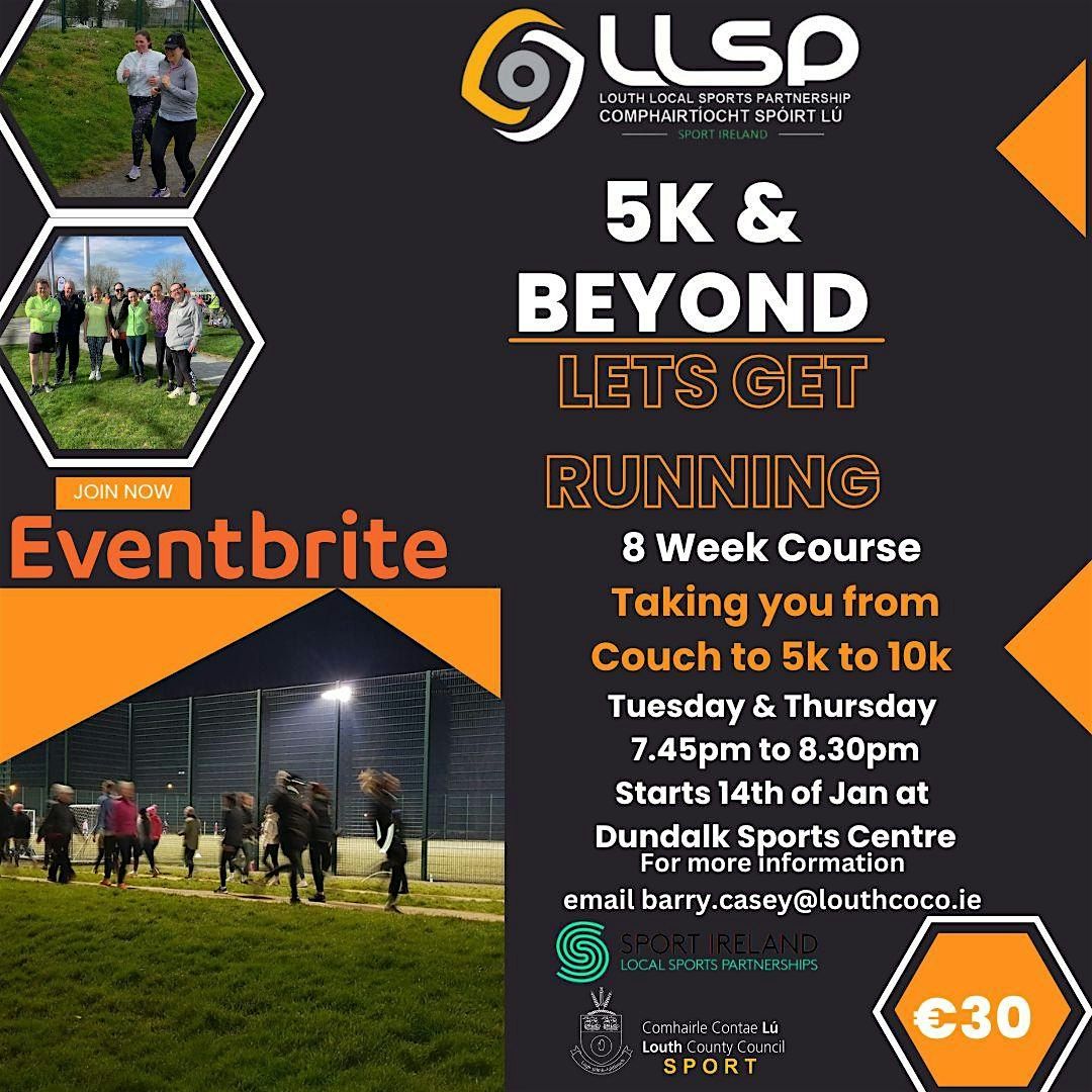 5K & Beyond Dundalk - 8 Weeks -Tues & Thurs 14th  Jan '25 7.45pm-8.30pm