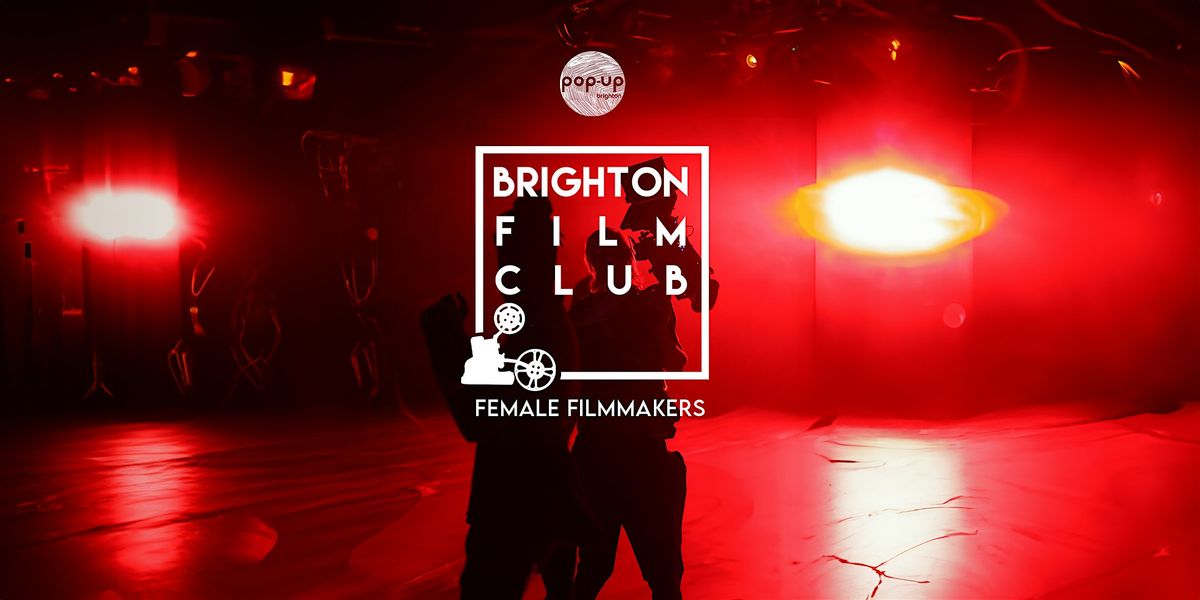 Brighton Film Club - Female Filmmakers