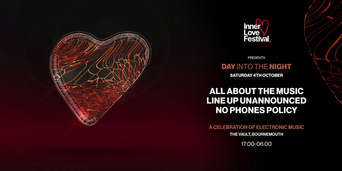 Inner Love presents DAY INTO THE NIGHT