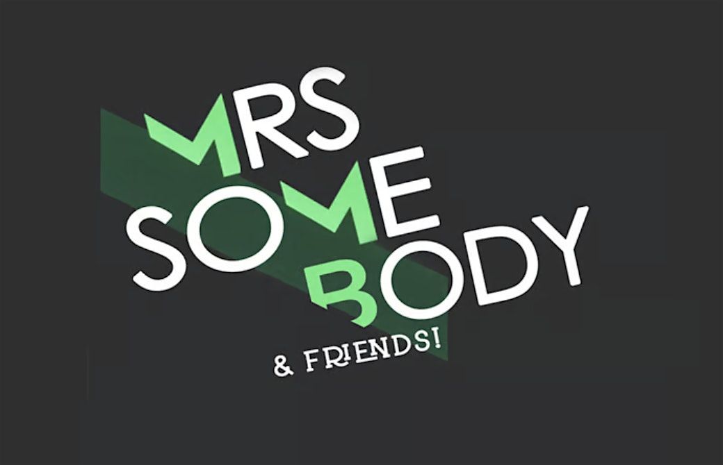 Mrs. Somebody