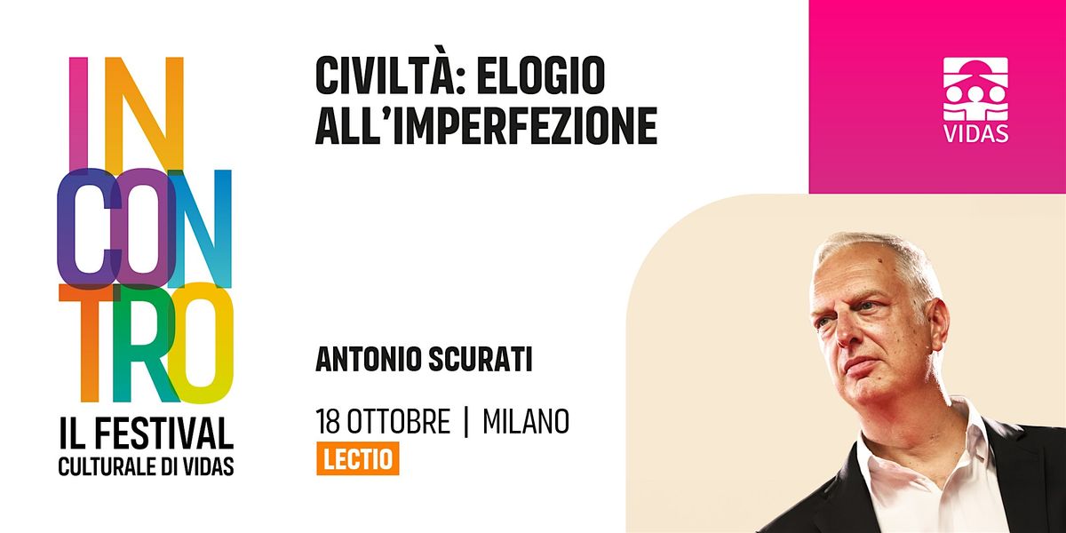 Civilt\u00e0: elogio all'imperfezione | Festival INCONTRO 2025