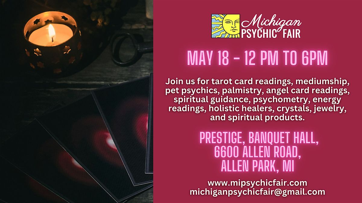 Michigan Psychic Fair May 18, 2025 , Allen Park