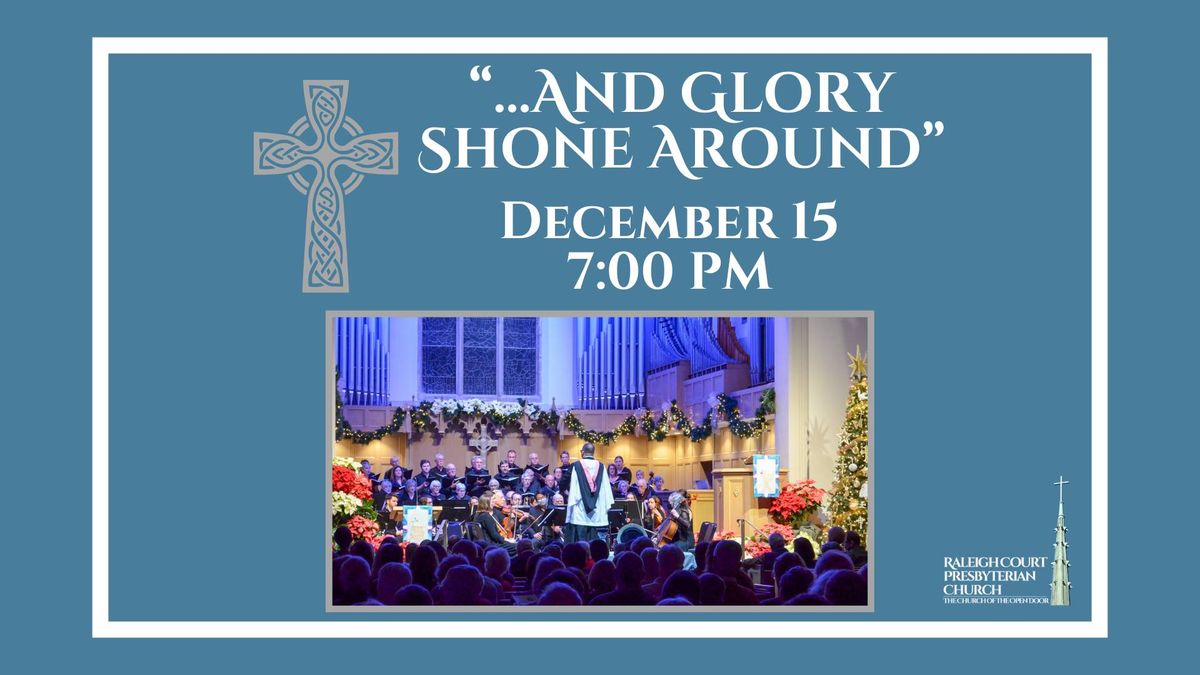 Music in Raleigh Court: "...And Glory Shone Around"