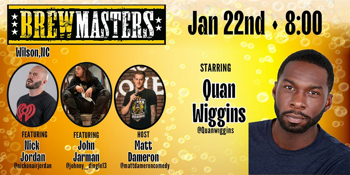 Brewmasters Comedy featuring Quan Wiggins