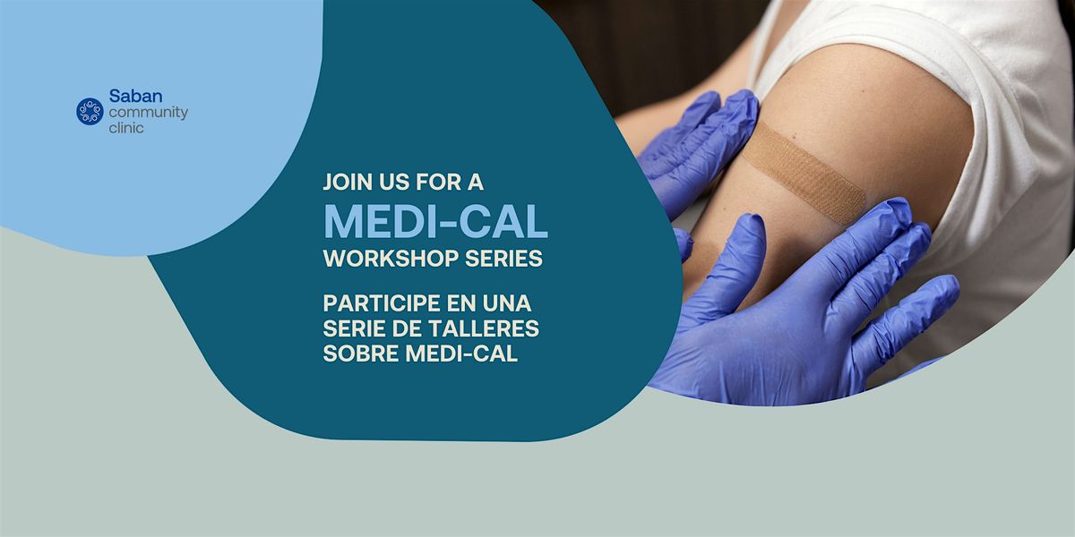 Medi-Cal Workshop Series