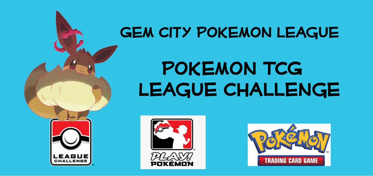 Gem City Pok\u00e9mon TCG League Challenge