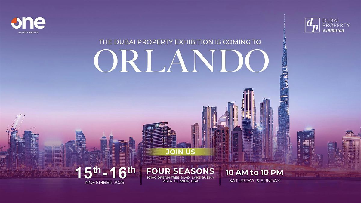 Dubai Property Exhibition | Four Seasons | Orlando