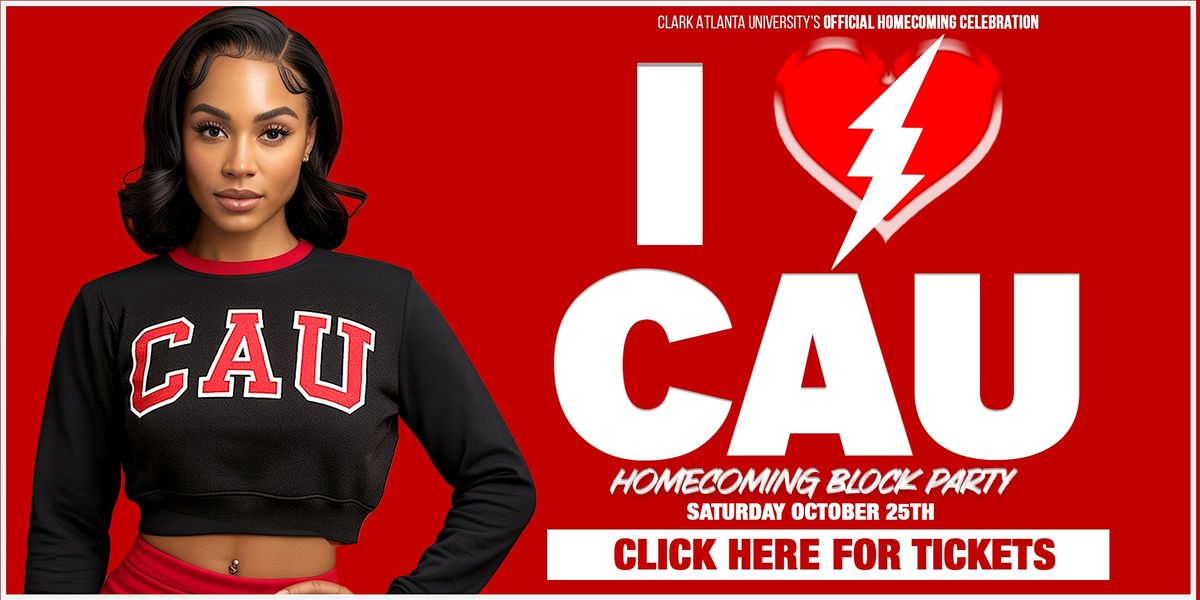 I LOVE CAU HOMECOMING BLOCK PARTY