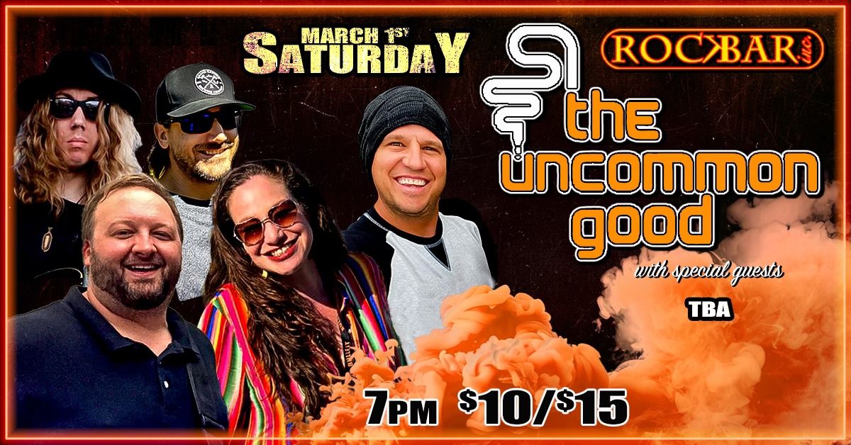 THE UNCOMMON GOOD with special guests