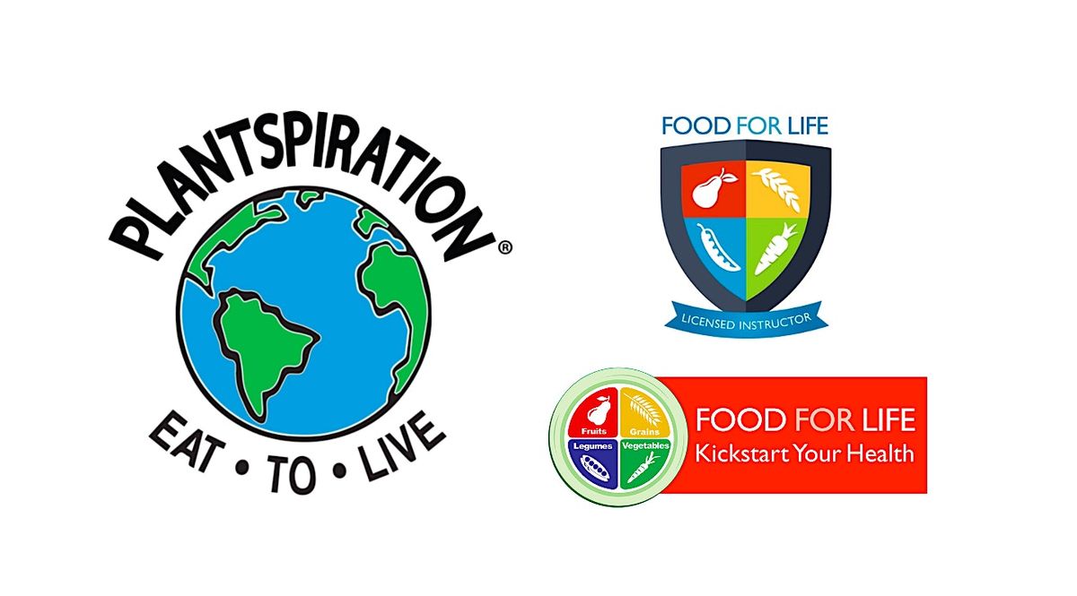 Plantspiration Nutrition Education & Cooking Class: Let's GO!