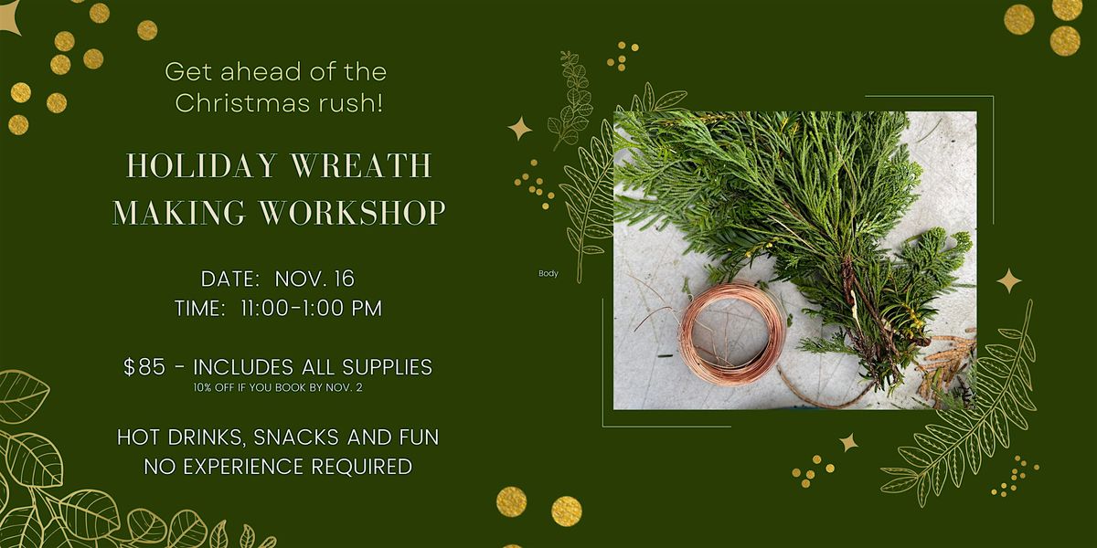 Holiday Wreath Making Workshop