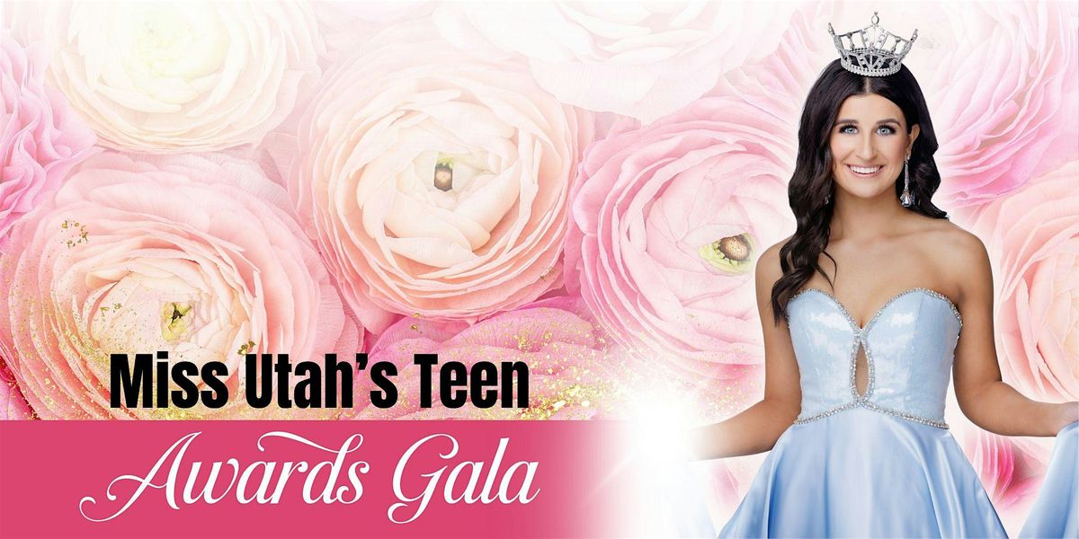 Miss Utah's Teen Award Gala