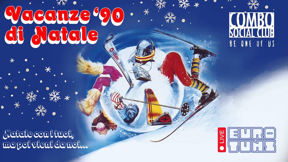 Vacanze Di Natale Anni '90 al COMBO