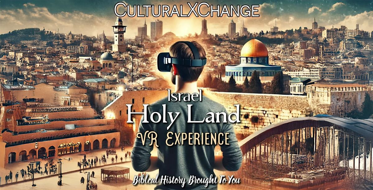 The Holy Land VR Experience