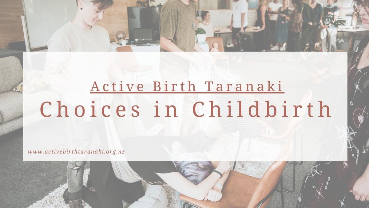 NEW PLYMOUTH Choices in Childbirth Workshop - May 2025