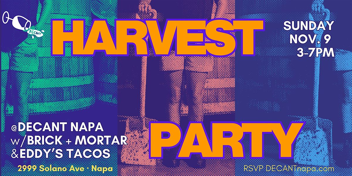 Industry Harvest Party at DECANT Napa