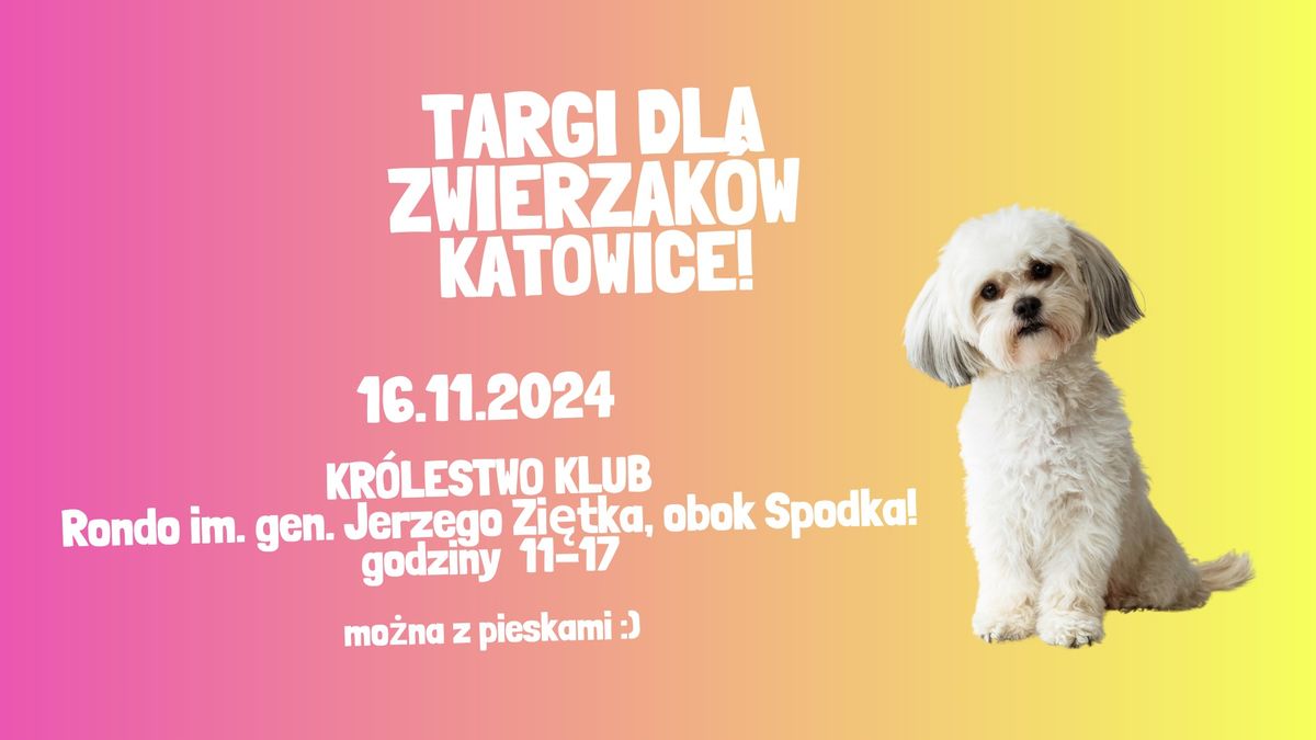 Targi dla Zwierzak\u00f3w Katowice!