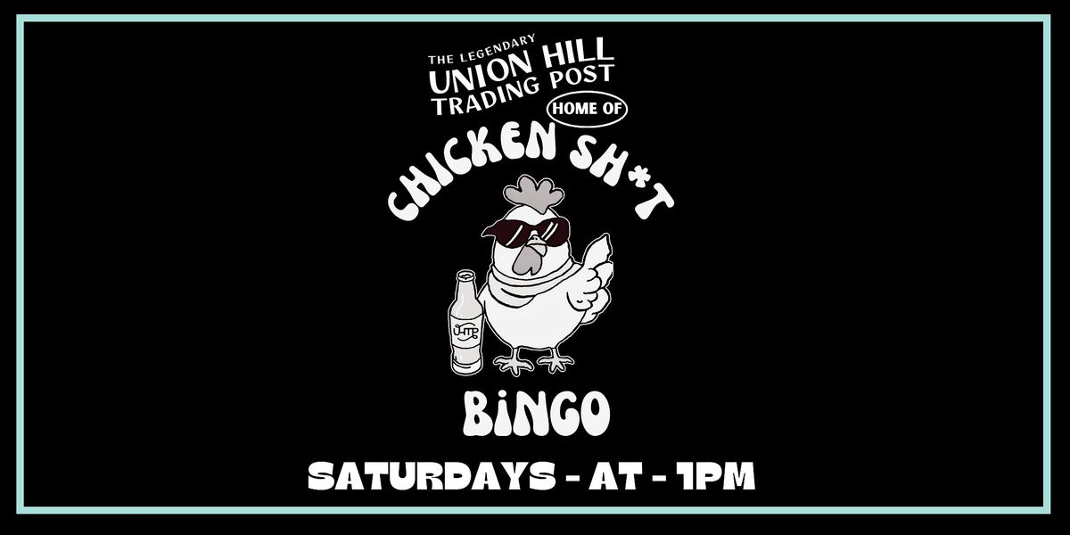 Chicken Sh*t Bingo at Union Hill Trading Post