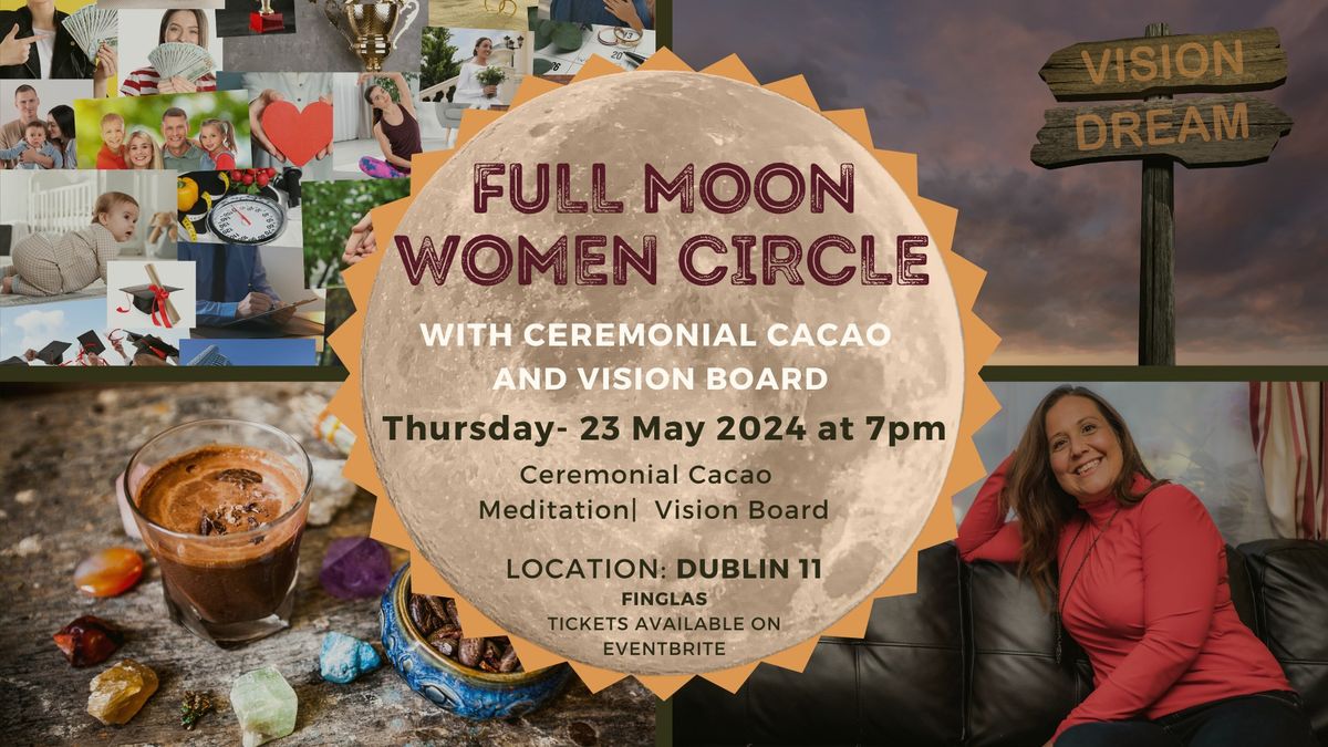 Full Moon Women Circle with Ceremonial Cacao and Vision Board