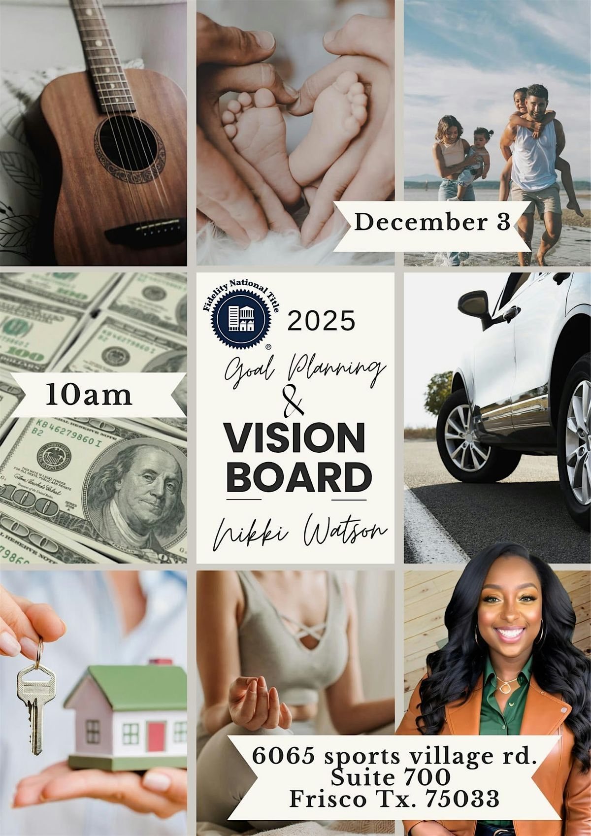 Fidelity National Title: THE Nikki Watson 2025 Goal Planning Vision Board!