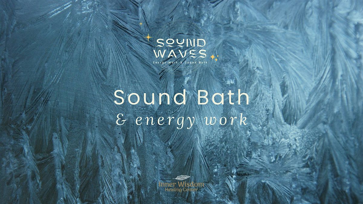 Sound Waves: Evening Sound Bath & Reiki Experience