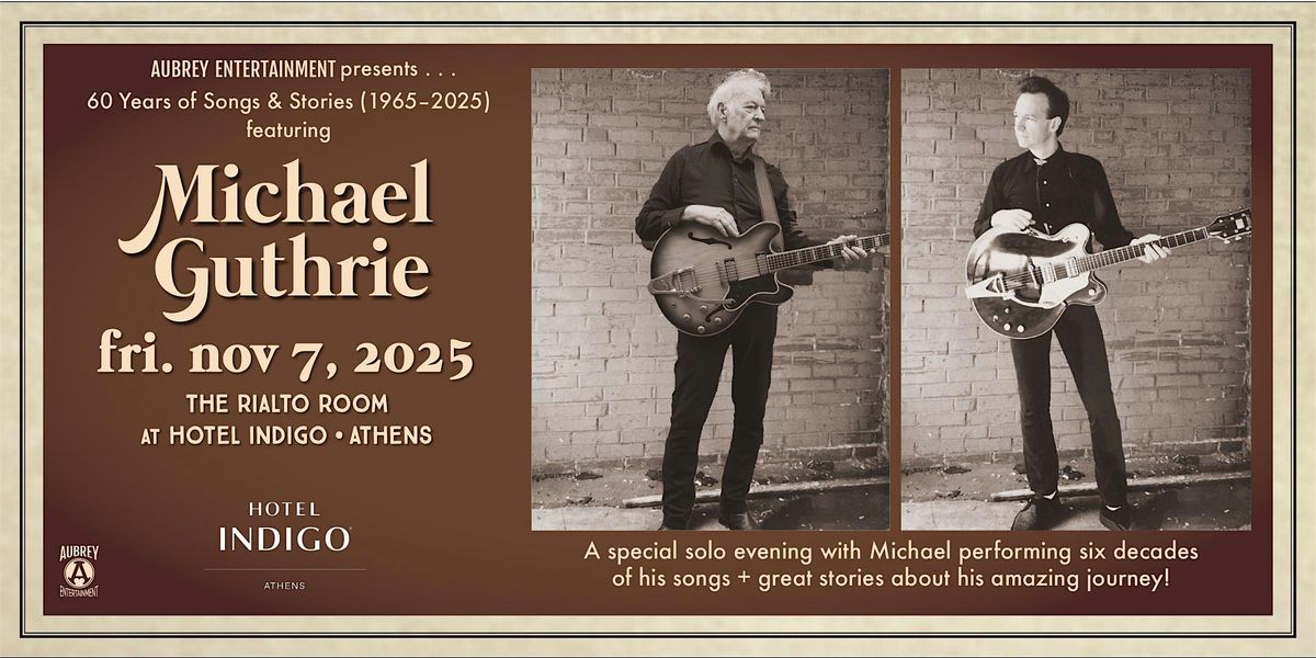 Michael Guthrie: Sixty Years of Songs @ The Rialto Club at Hotel Indigo