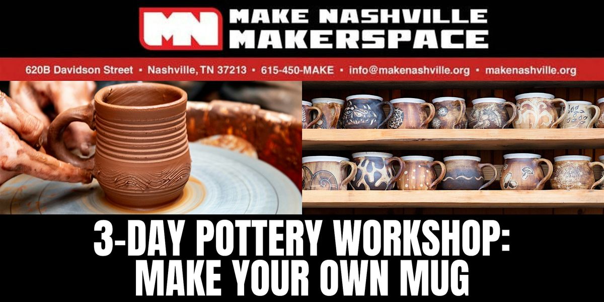 Make Your Own Mug Workshop (3 Day Pottery Workshop)