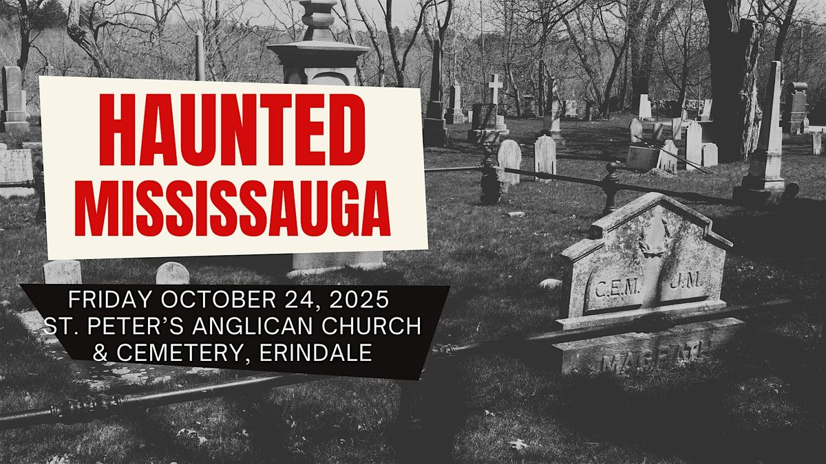 Haunted Mississauga 2025 Heritage Tour