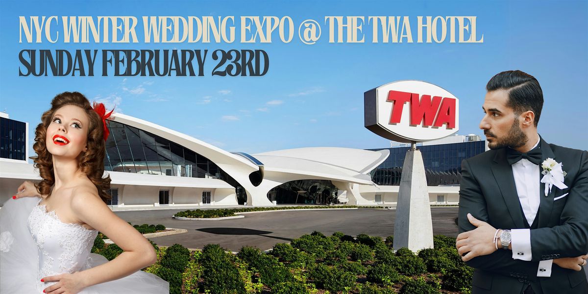 New York Wedding Expo at the TWA Hotel