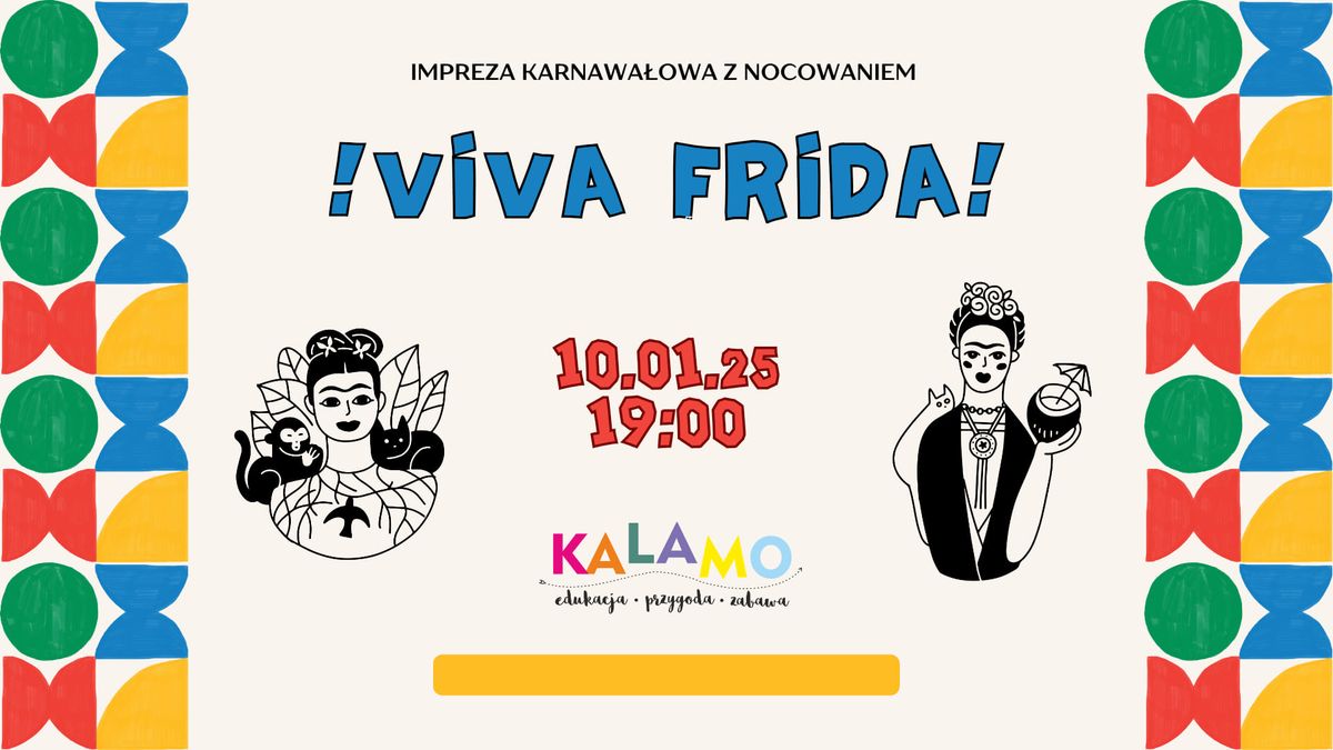 Viva Frida - impreza karnawa\u0142owa w stylu meksyka\u0144skim