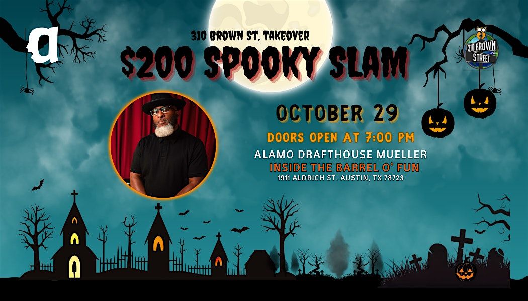 The 310 Brown Street Takeover Presents The $200 Spooky Slam