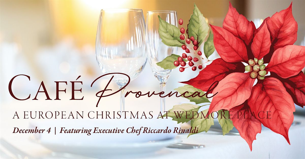 Cafe Provencal Dinner: A European Christmas