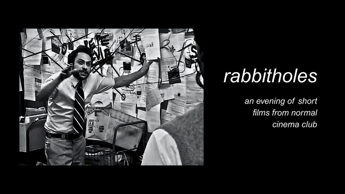 RABBITHOLES: a night of short films