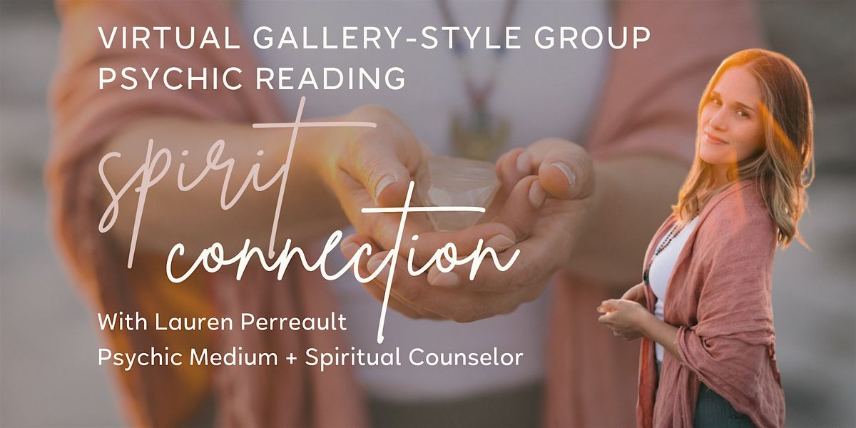 Group Reading with Psychic Medium Lauren Perreault (Virtual)