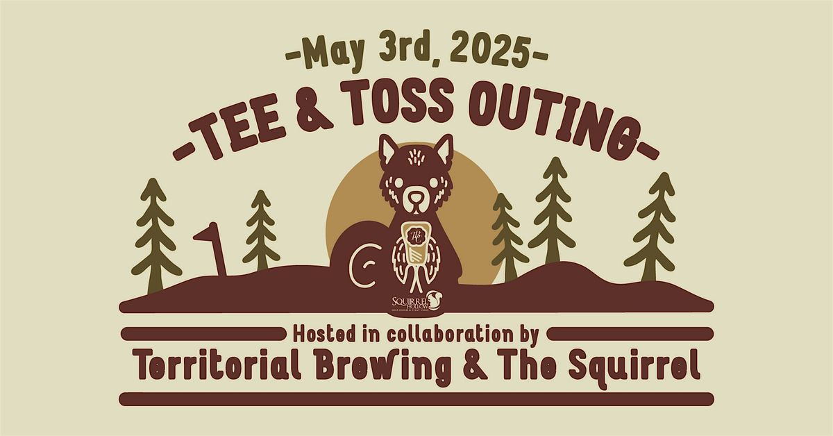 First Annual Tee & Toss Outing