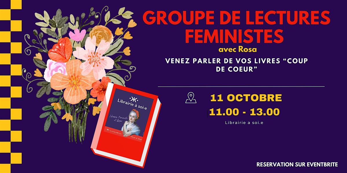 Groupe de lectures f\u00e9ministes de la Librairie \u00e0 soi.e (mod\u00e9r\u00e9 par Rosa)