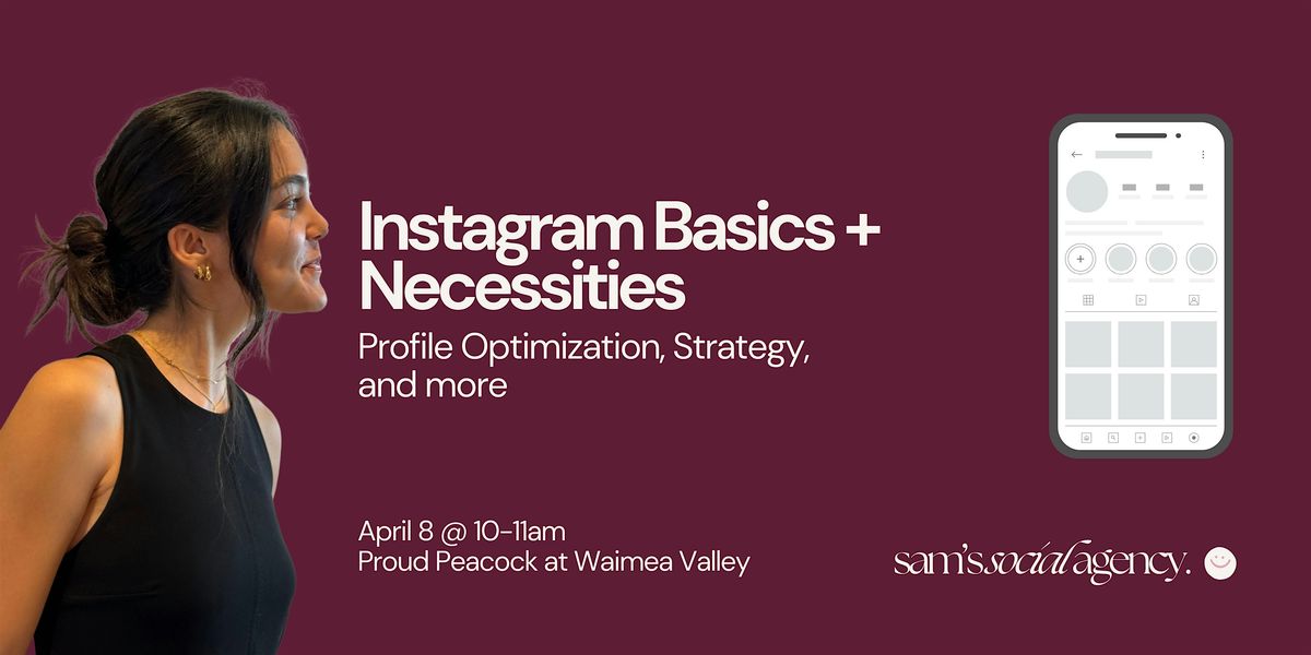 Instagram Basics + Neccessities