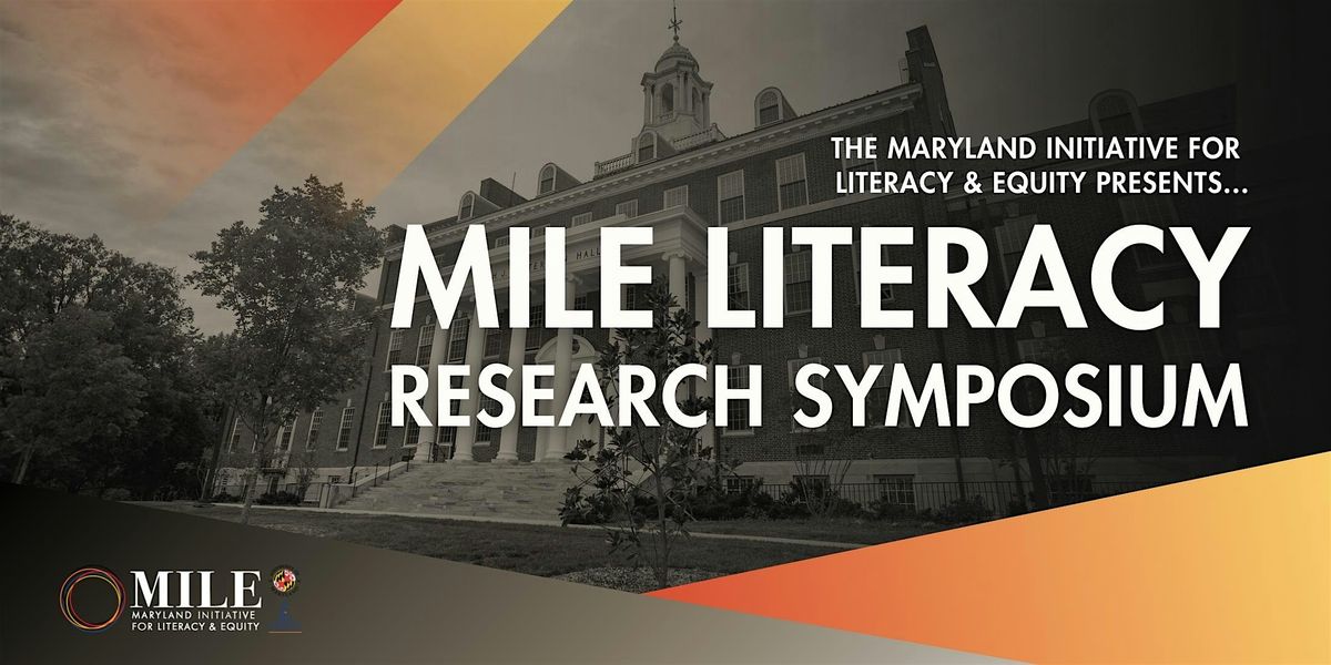 MILE Literacy Research Symposium 2025