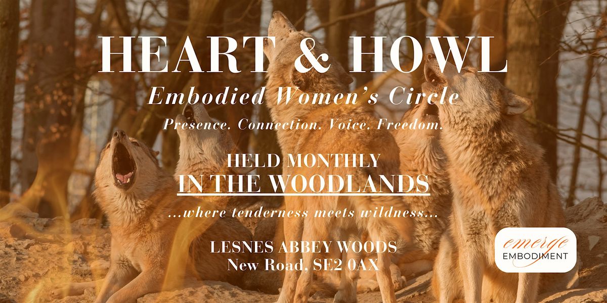 HEART & HOWL: Embodied Women's Circle (in Woodlands)