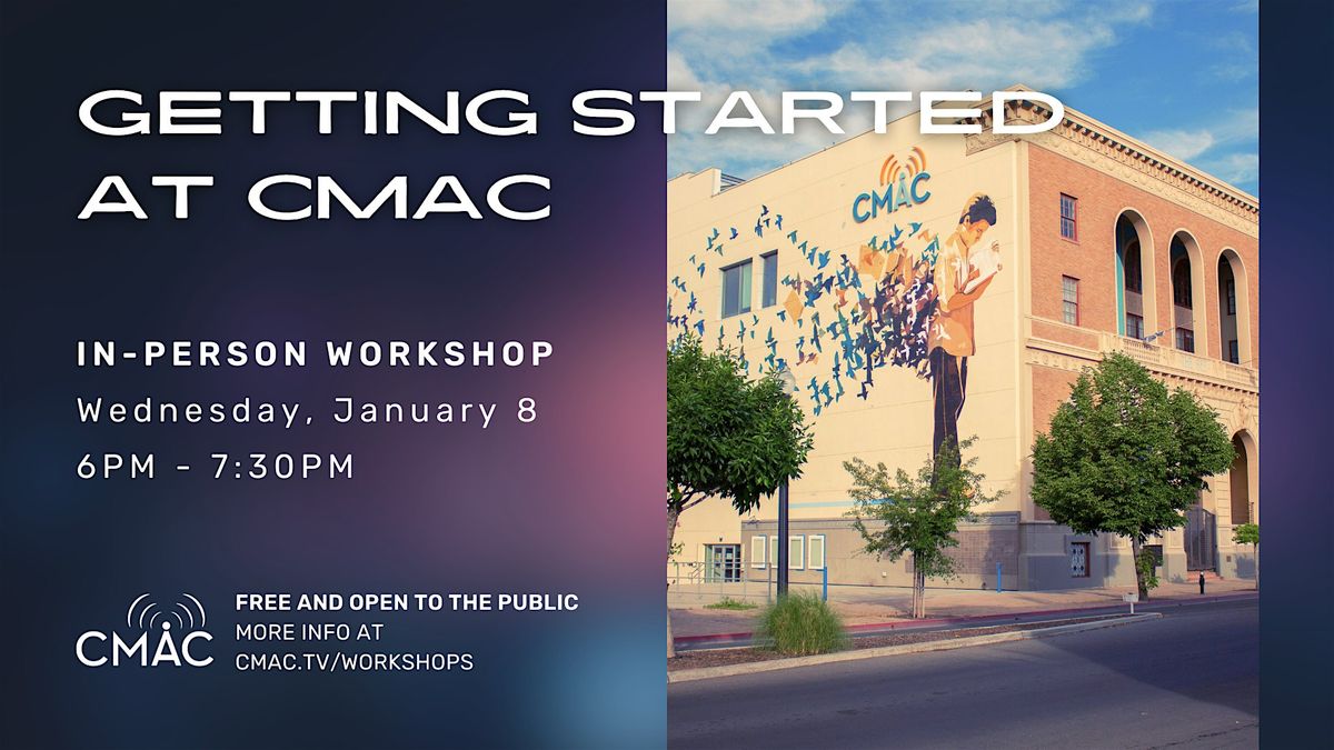 Workshop: Getting Started at CMAC